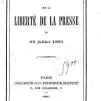 La loi du 29 juillet 1881 consacre la liberté de la presse.